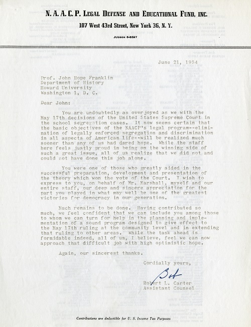 Brown v. Board decision marked the culmination of nearly two decades of effort by the NAACP to legally dismantle segregation. In this June 1954 letter to historian John Hope Franklin, the assistant counsel of the NAACP expresses his thanks to Franklin as one of the many who contributed to the landmark decision. John Hope Franklin papers.