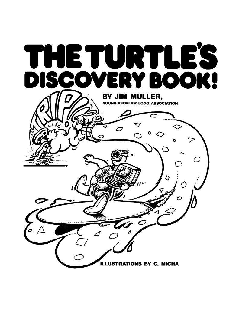 The front cover of Turtle's Discovery Book, which has an illustration of a turtle holding a computer terminal and surfing on water spilled from a bucket by a rabbit who has tripped.