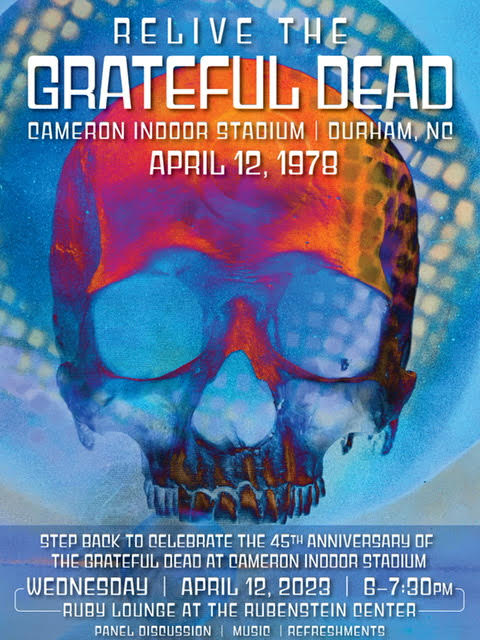 Celebrate the 45th Anniversary of the Grateful Dead at Duke - Duke